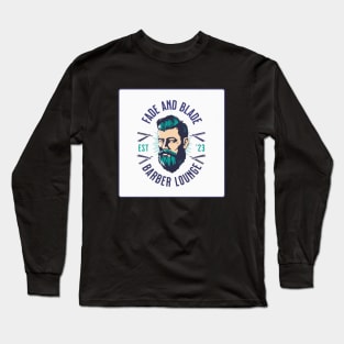 Fade and Blade barber lounge Long Sleeve T-Shirt